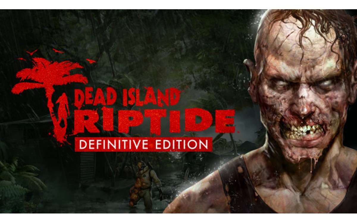 Dead Island Riptide Definitive Edition купить ключ Steam