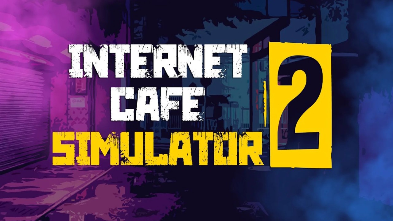 Internet Cafe Simulator 2 купить ключ Steam